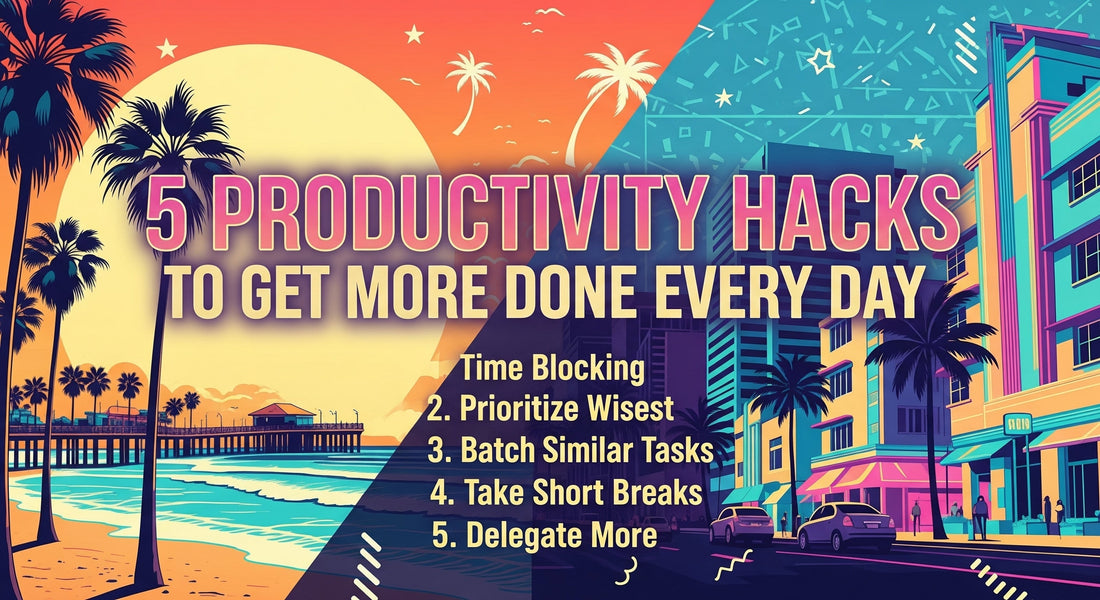 an image talking about 5 productivity hacks to get more done every day. the image lists out the 5 items